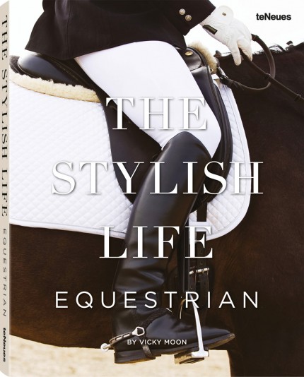 The Stylish Life: Equestrian by Vicky Moon