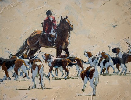 “Whip and the Hounds at Check” 11 x 14 inches, oil on panel, Signed